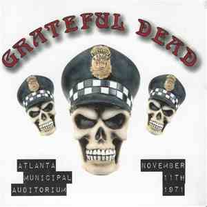 Grateful Dead - Atlanta Municipal Auditorium November 11th 1971 FLAC