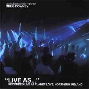Greg Downey - Live As... Vol5 FLAC