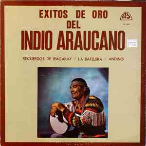 Indio Araucano - Exitos De Oro Del Indio Araucano FLAC