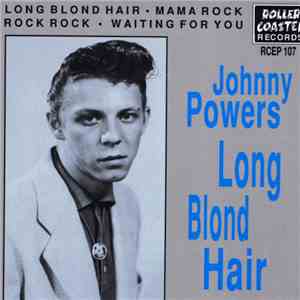 Johnny Powers - Long Blond Hair FLAC