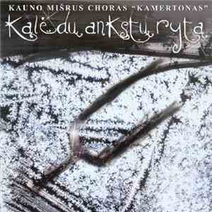 Kauno Mišrus Choras "Kamertonas" - Kalėdų Ankstų Rytą FLAC