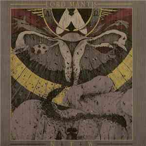 Lord Mantis - Nice Teeth Whore FLAC
