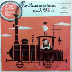 Michael Ende - Jim Knopf Und Lukas Der Lokomotivführer - Von Lummerland Nach China FLAC