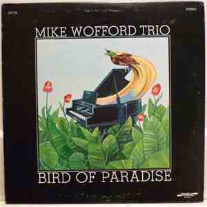Mike Wofford Trio - Bird Of Paradise FLAC