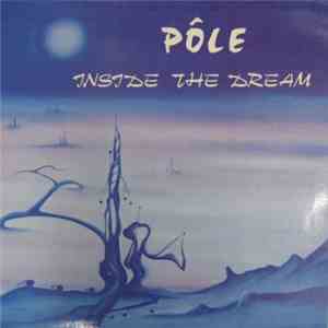 Pôle  - Inside The Dream FLAC