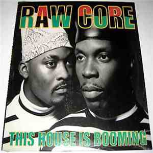 Raw Core - This House Is Booming FLAC