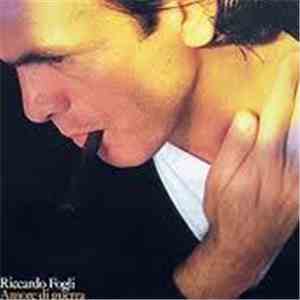 Riccardo Fogli - Amore Di Guerra FLAC
