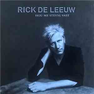 Rick De Leeuw - Hou Me Stevig Vast FLAC