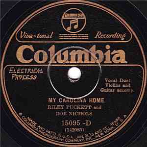 Riley Puckett And Bob Nichols  / Riley Puckett - My Carolina Home / I'm Drifting Back To Dreamland FLAC