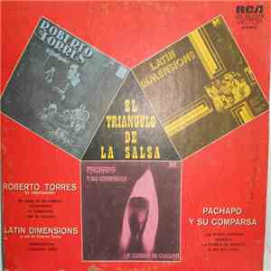 Roberto Torres / Pachapo Y Su Comparsa / Latin Dimensions - El Triangulo De La Salsa FLAC