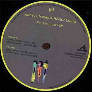 Sidney Charles / Hector Couto - Not About Jack EP FLAC