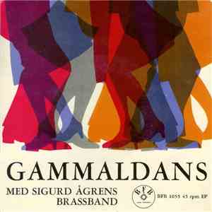 Sigurd Ågrens Brassband - Gammaldans Med Sigurd Ågrens Brassband FLAC