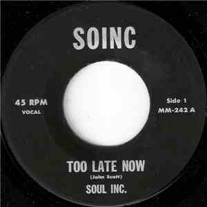 Soul Inc.  - Too Late Now / Soul On The Rocks FLAC