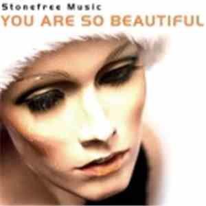 Stonefree - You Are So Beautiful FLAC