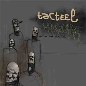 Tacteel - Butter For The Fat FLAC