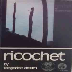 Tangerine Dream - Ricochet FLAC