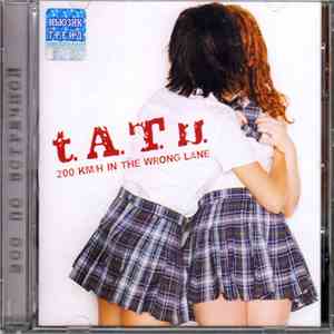 T.A.T.U. - 200 km/h In the Wrong Lane FLAC