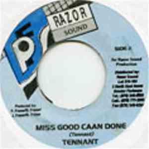 Tennant - Miss Good Caan Done / Version FLAC