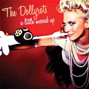 The Dollyrots - A Little Messed Up FLAC