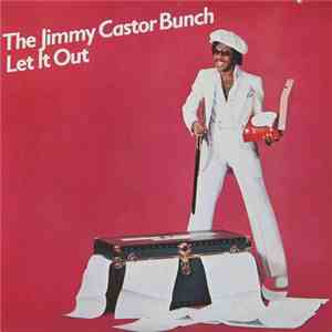 The Jimmy Castor Bunch - Let It Out FLAC