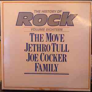 The Move / Jethro Tull / Joe Cocker / Family  - The History Of Rock (Volume Eighteen) FLAC