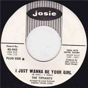The Tiffanys - I Just Wanna Be Your Girl FLAC
