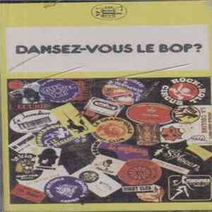 Various - Dansez-Vous Le Bop ? FLAC