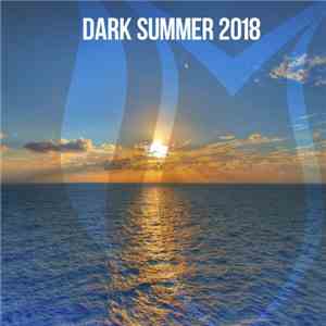 Various - Dark Summer 2018 FLAC