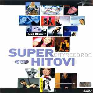 Various - Super City Records Hitovi FLAC