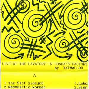 Yximalloo - Live At The Lavatory In Honda's Factory FLAC
