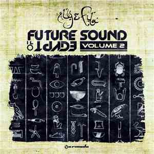 Aly & Fila - Future Sound Of Egypt: Volume 2 FLAC