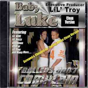 Baby Luke - Ballers Don't Complain (Clean) FLAC