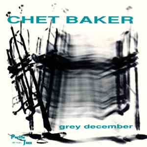 Chet Baker - Grey December FLAC