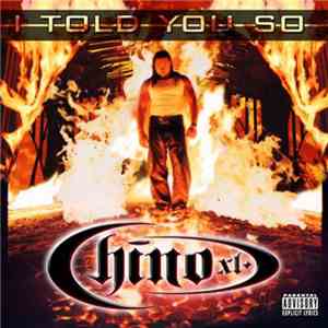 Chino XL - I Told You So FLAC