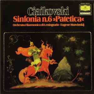 Ciaikovski - Orchestra Filarmonica di Leningrado, Eugene Mrawinskij - Sinfonia n. 6 >>Patetica FLAC