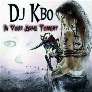 DJ Kbo - In Your Arms Tonight FLAC