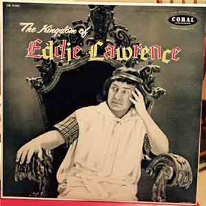 Eddie Lawrence - The Kingdom of Eddie Lawrence FLAC