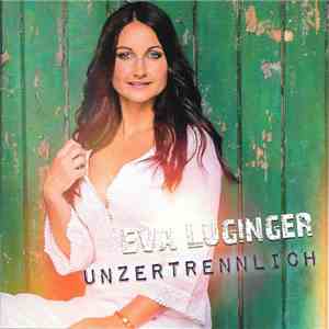 Eva Luginger - Unzertrennlich FLAC