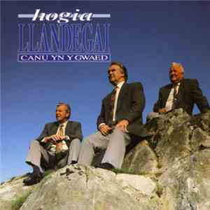 Hogia Llandegai - Canu Yn Y Gwaed FLAC