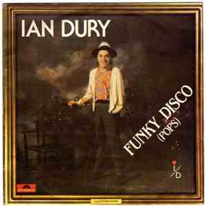 Ian Dury - Funky Disco (Pops) FLAC