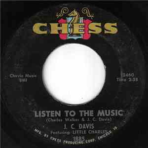 J. C. Davis Featuring Little Charles / J. C. Davis - Listen To The Music / Feznecky FLAC