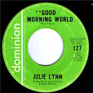 Julie Lynn  - Good Morning World / Take Me Home FLAC