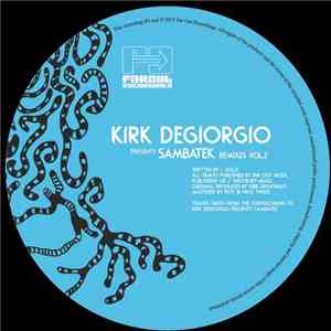 Kirk Degiorgio Presents Sambatek - The Remixes Vol. 2 FLAC