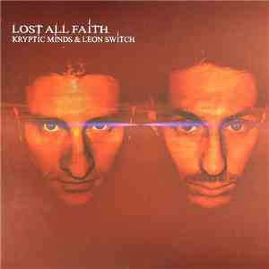 Kryptic Minds & Leon Switch - Lost All Faith (Part 2) FLAC