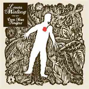 Laura Marling - Cross Your Fingers FLAC
