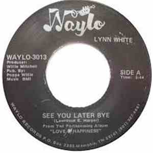 Lynn White - See You Later / Don't Quit FLAC