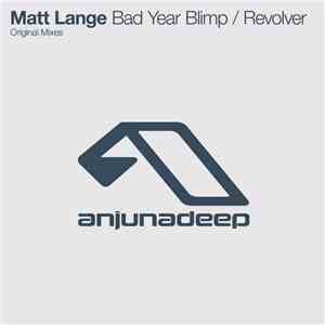 Matt Lange - Bad Year Blimp / Revolver FLAC