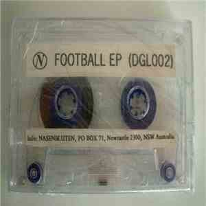 Nasenbluten - Football EP FLAC