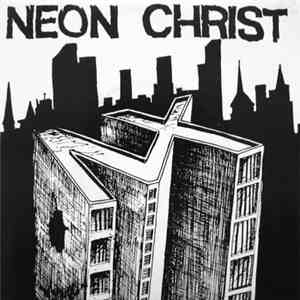 Neon Christ - A Seven Inch Two Times FLAC