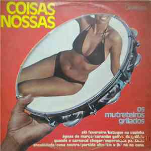 Os Mutreteiros Grilados - Coisas Nossas FLAC